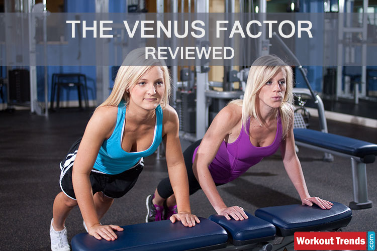 The Venus Factor Reviewed By Workouttrends Workout Trends