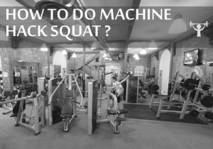 how to do machine hack squat