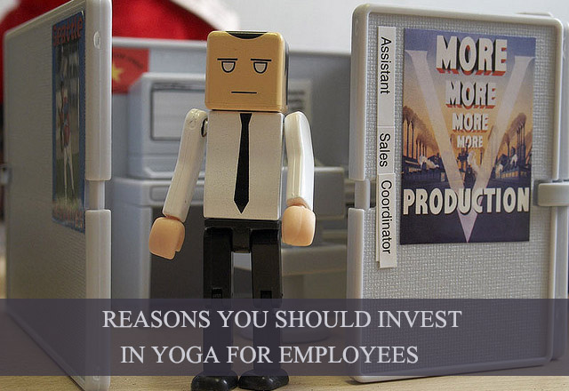 Reasons You Should Invest in Yoga for Employees