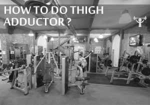 how to do thigh adductor