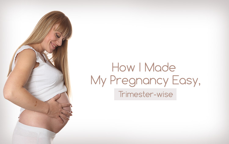 how to ease your pregnancy trimester wise