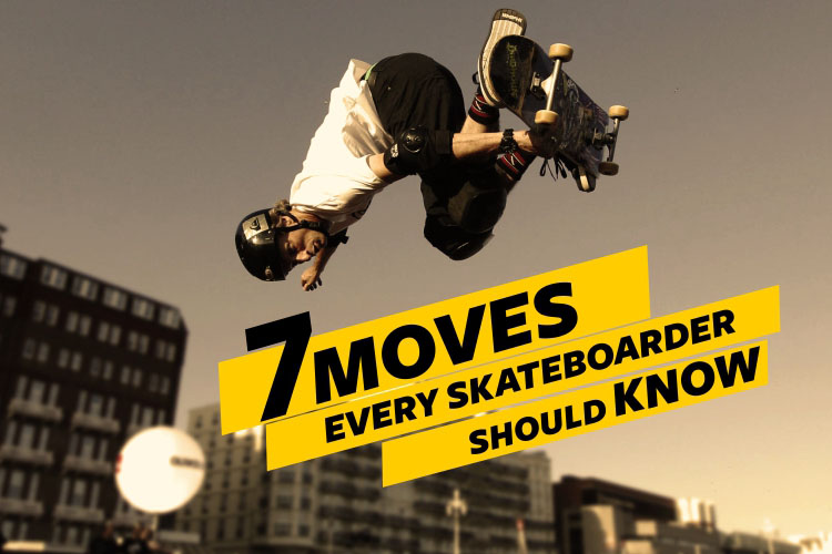 7 moves skateboarder should know