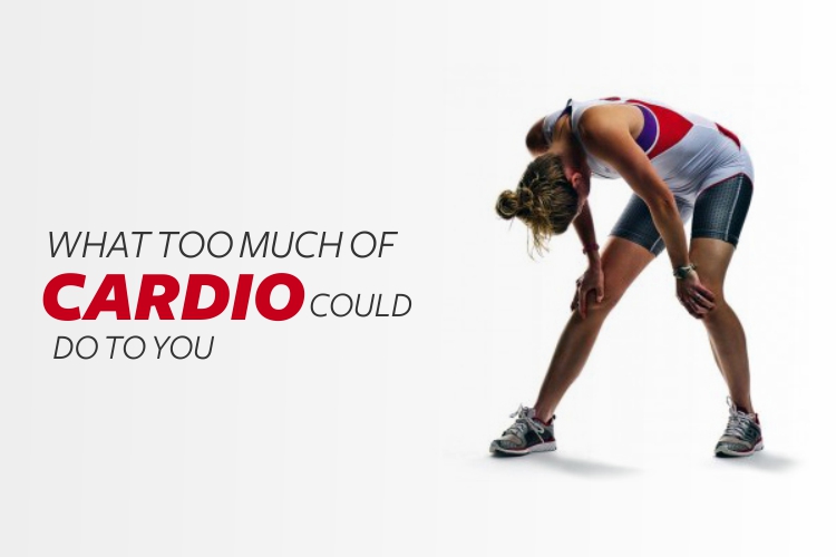 What Too Much Of Cardio Could Do To You